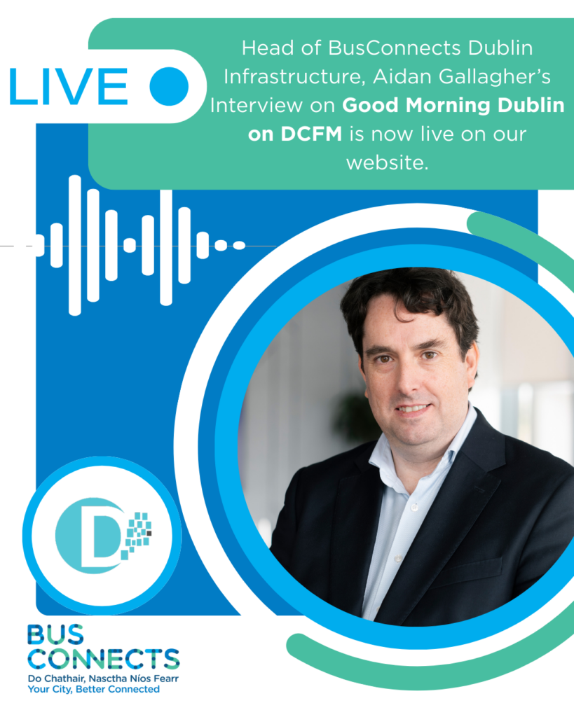 BusConnects Dublin Infrastructure Head discusses Ballymun/Finglas Corridor as contract is signed image